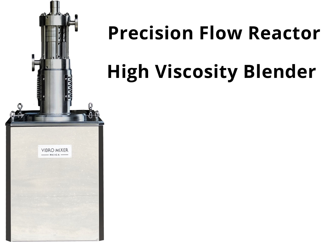 Precision Flow Reactor / High Viscosity Blender